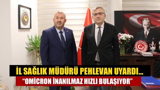 İl Sağlık Müdürü Pehlevan koronavirüs ve aşılama çalışmaları ile ilgili