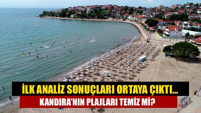 Deniz mevsimi yaklaştığı şu günlerde ilk deniz suyu analiz sonuçları