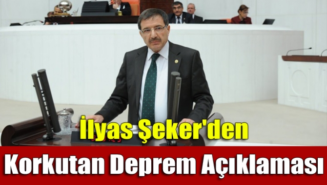 AK Parti Milletvekili Şeker, "2002 yılında tespit edilen deprem sayısı