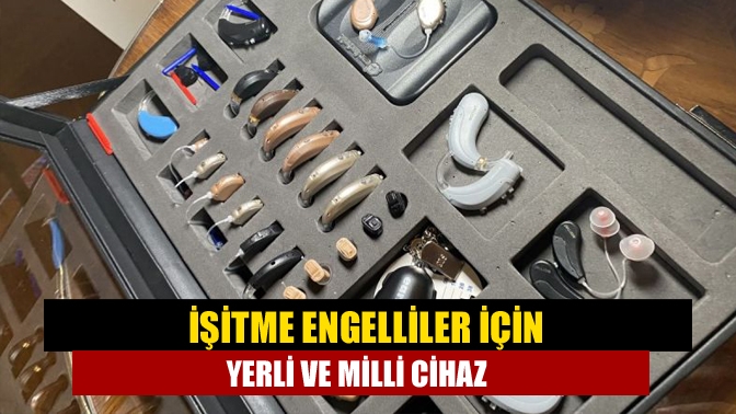 İşitme engelliler için sesin doğala yakın haliyle algılanmasını imkan veren