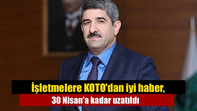 KOTO Başkanı Necmi Bulut, kira, gelir kaybı ve ciro desteklerinin