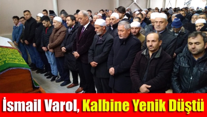 Kandıra Bollu Mahallesi sakinlerinden İsmail Varol (79), kalbine yenik düştü