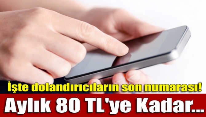 Akıllı telefon sayısının artmasıyla bundan faydalanmak isteyen uyanıklar da 'gizlice'