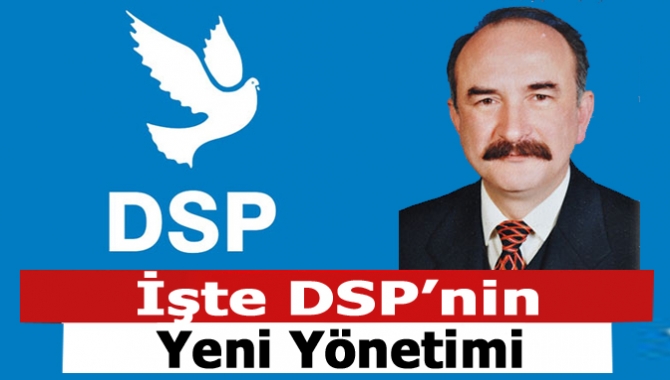 DSP’de Hayati Özzeren’in istifası ile boşalan il başkanlığı görevine getirilen