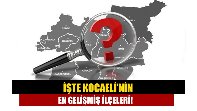 Sanayi Bakanlığı'nın sosyo-ekonomik gelişmişlik araştırmasına göre Türkiye'de en gelişmiş ilçe