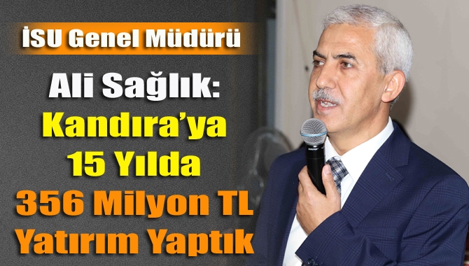Kocaeli Kandıralılar Derneği’nin konuğu olan İSU Genel Müdürü Sağlık, 2004-2018