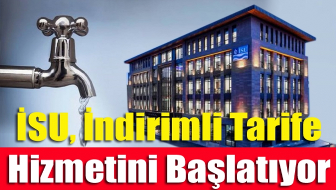 Büyükşehir Belediyesi İSU Genel Müdürlüğü sosyal destek alan vatandaşlara indirimli