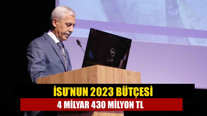 Kocaeli Büyükşehir Belediyesi'nin iştiraki olan İSU’nun 2023 bütçesi 4 milyar