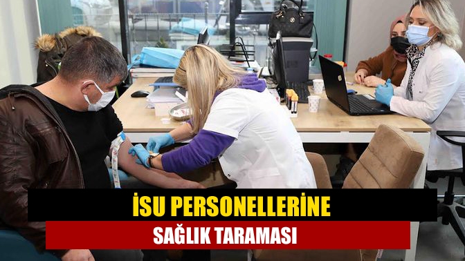 Kocaeli Büyükşehir Belediyesi (KBB) İSU Genel Müdürlüğü personellerine yönelik her