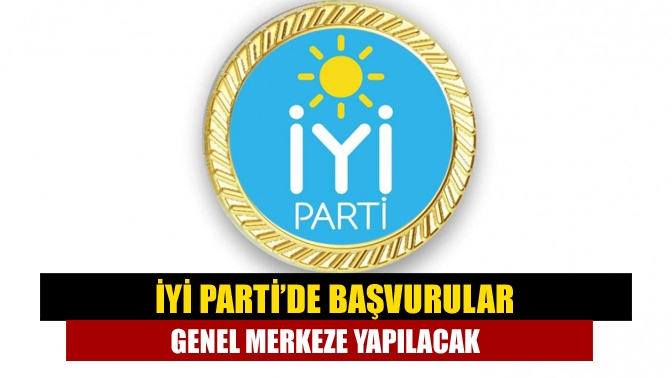 İYİ Parti’de milletvekili aday adayı olmak isteyen vatandaşlar 22 Mart