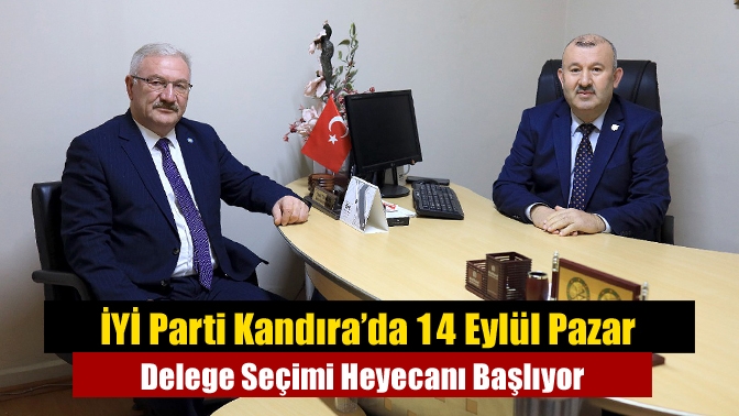 İYİ Parti Kandıra’da 14 Eylül Pazar Delege Seçimi Heyecanı Başlıyor İYİ Parti Kandıra İlçe Başkanlığı, 14 Eylül 2025 Pazar günü