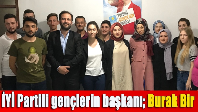 İYİ Parti Kandıra İlçe Gençlik Kolları Başkanlığına Burak Bir atandı.