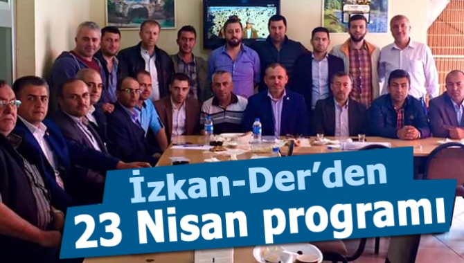 İzkan-Der 23 Nisan Ulusal Egemenlik ve Çocuk Bayramı için program