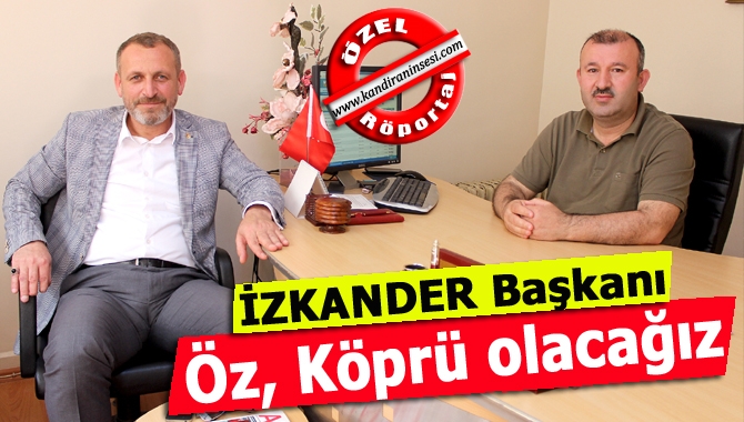 Kandıra’nın reklamını daha iyi yapmak için KANÇEVDER ismini İZKANDER olarak