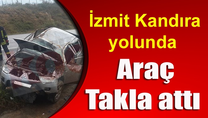 İzmit Kandıra yolu Çayırköy mevkiinde meydana gelen trafik kazasında direksiyon