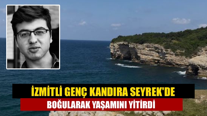 İzmit'te ikamet eden 22 yaşındaki Mehmet Talha Köse Kandıra Seyrek