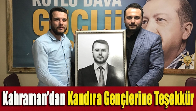 AK Parti Kocaeli İl Gençlik Kolları Başkanı Emre Kahraman, Kandıra
