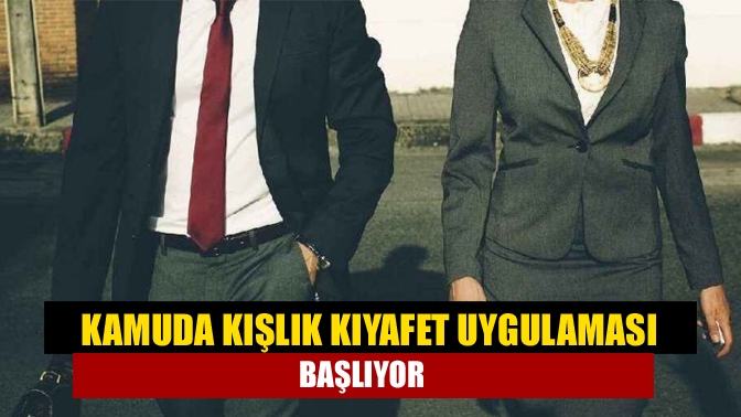 Kocaeli Valiliği, kamu kurum ve kuruluşlarında kışlık kıyafet uygulamasının 15