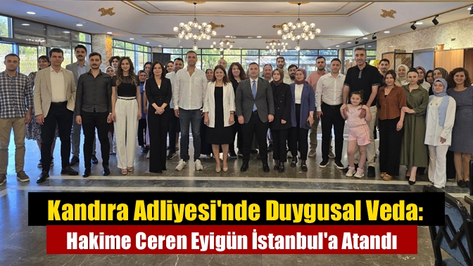 Kandıra Adliyesi’nde görev yapan Hâkim Ceren Eyigün, HSK’nın 2025 yaz