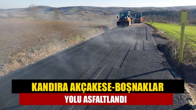 Kandıra Akçakese-Boşnaklar köyleri arasında ulaşımın sağlandığı yol asfaltlandı