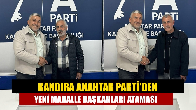 Anahtar Parti Kandıra İlçe Başkanlığı, Duraçali ve Karaağaç mahallelerine yeni