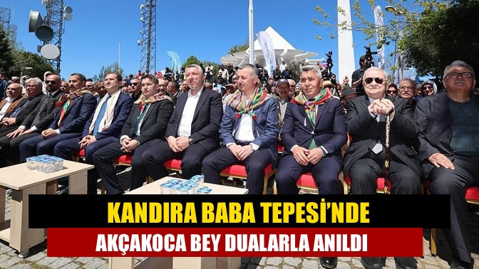 Kandıra Baba Tepesi’nde, Osmanlı’nın kuruluş döneminin önemli komutanlarından Akçakoca Bey