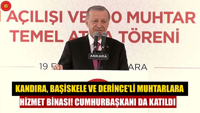 19 Ekim Muhtarlar Günü münasebetiyle 30 büyükşehirde 100 muhtarlık binasının
