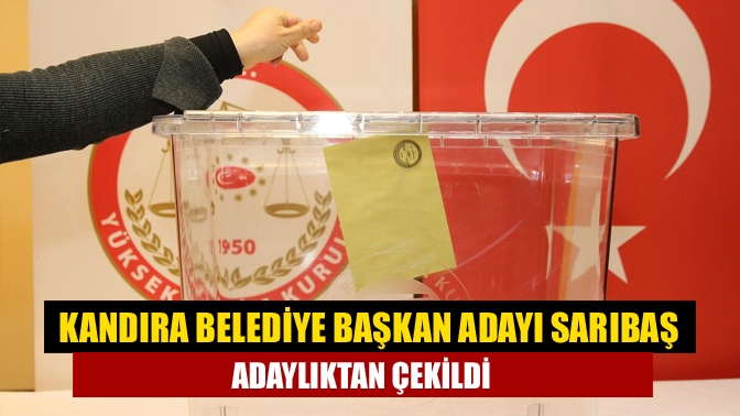 Bağımsız Türkiye Partisinde Kandıra Belediye Başkan Adayı Ahmet Sarıbaş adaylıktan