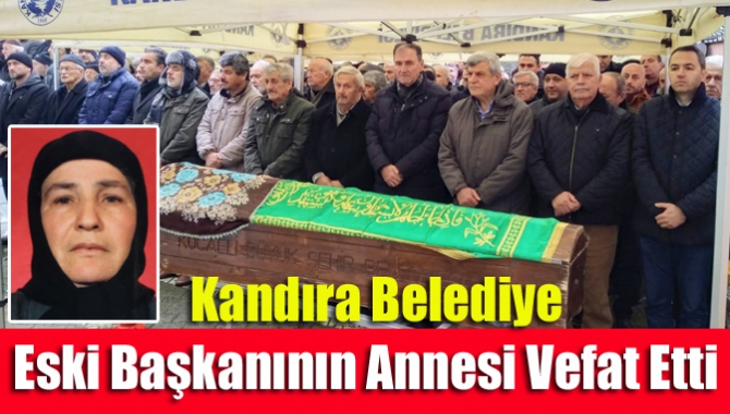 Kandıra Belediye eski başkanı Mustafa Ören'in annesi Hanife Öğren 93