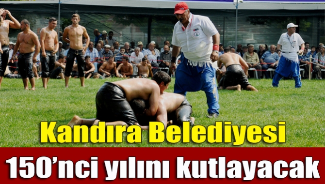 Kandıra Belediyesi kuruluşunun 150’nci yıldönümünü görkemli bir programla kutlayacak.