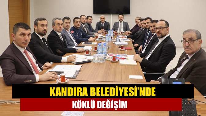 Kandıra Belediyesi organizasyon yapısında köklü değişikliklere gitti. Yapılan değişiklik kapsamında