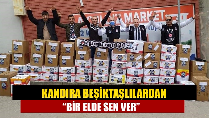 Kandıra Beşiktaşlılar Derneği “Bir Elde Sen Ver” kampanyasıyla Ramazan ayı
