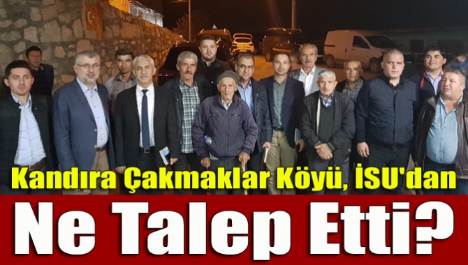Kandıra Çakmaklar Köyü sakinleri, kendilerini ziyaret eden İSU Genel Müdürü