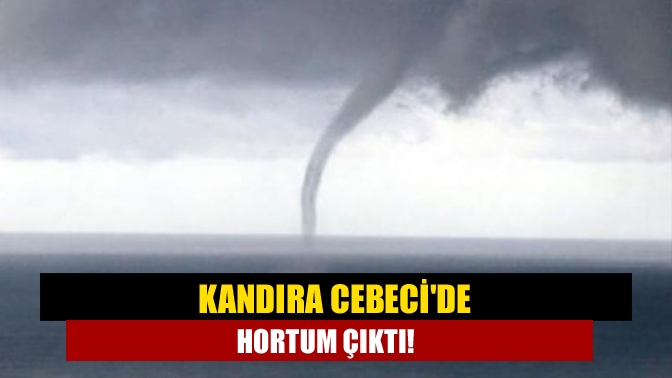 Kandıra Cebeci Sahilinde deniz ortasında çıkan hortum korkuttu. Hortumun etkisini