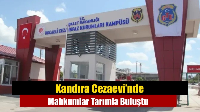 Kandıra Cezaevi’nde Mahkumlar Tarımla Buluştu Kandıra Cezaevi’nde mahkumlar, bahçeyi küçük bir çiftliğe dönüştürdü. Kandıra Belediyesi,