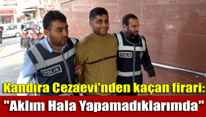 Kahramanmaraşta dolandırıcılık suçundan 53 yıl hapis cezasına çarptırılan Kandıra Açık
