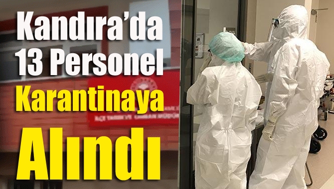 Kandıra Tarım ve Orman İlçe Müdürlüğünde 13 teknik personelde koronavirüs