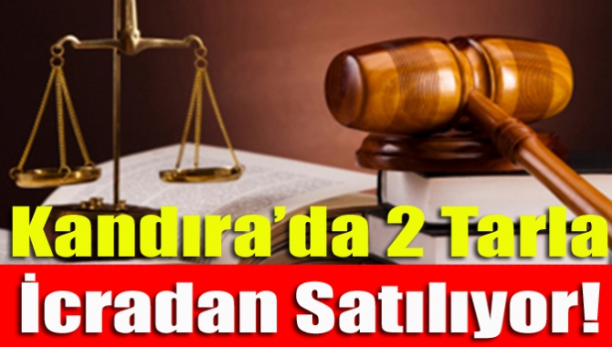 Kandıra İcra Dairesi Müdürlüğü, Akçakese Mahallesi’nde yer alan tarım alanlarının