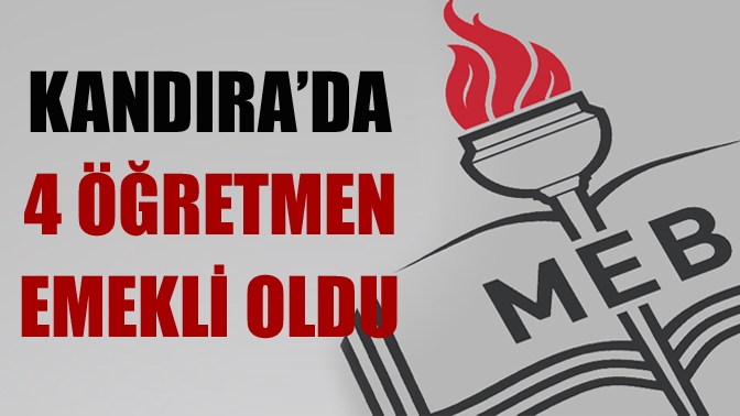 Kandıra’da uzun yıllar görev yaparak yüzlerce öğrenci yetiştiren 4 öğretmen
