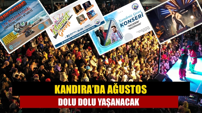 Kandıra Ağustos ayı içinde bir dizi kültür sanat etkinliği ve