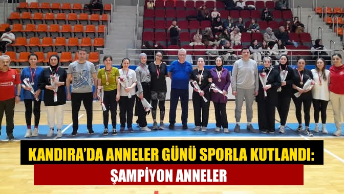 Kandıra Gençlik ve Spor İlçe Müdürlüğü, Anneler Günü'nde voleybol ve