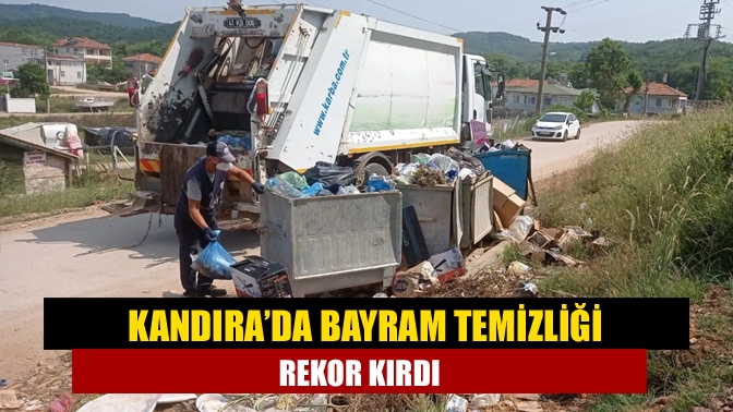 Kandıra Belediyesi, Kurban Bayramı boyunca 703 ton atık toplayarak ilçeyi