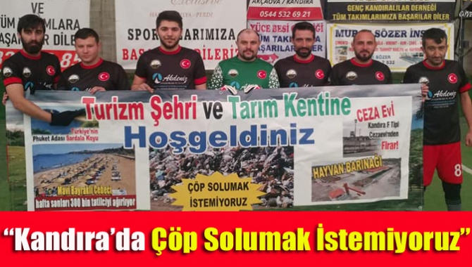 Genç Kandıralılar Derneği Çöp Tesisine karşı duruşlarını sürdürüyor. "Hangi Yönetimin
