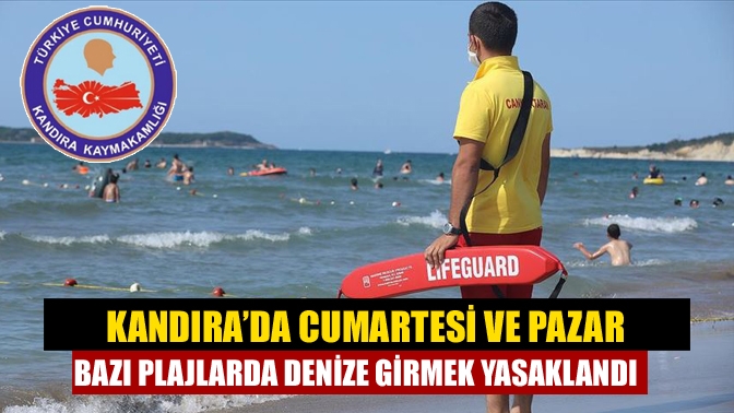 Kandıra'da bazı plajlarda olumsuz hava koşulları nedeniyle Cumartesi ve Pazar