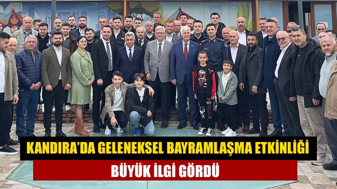Kandıra Kaymakamlığı ve Belediyesi’nin düzenlediği bayramlaşma törenine, siyasiler ve yerel