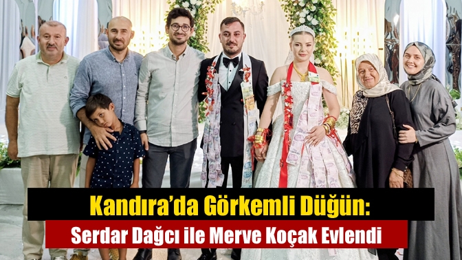 Kandıra’da Serdar Dağcı ile Merve Koçak’ın düğünü, Namazgâh Kültür Merkezi’nde