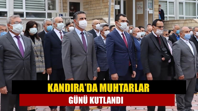 Kandıra’da 19 Ekim Muhtarlar Günü münasebetiyle tören düzenlendi.
