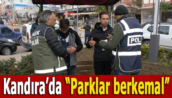 Kocaeli Emniyet Müdürlüğü Asayiş Şube Müdürlüğü koordinesinde Kandıra’da “Parklar Berkemal”