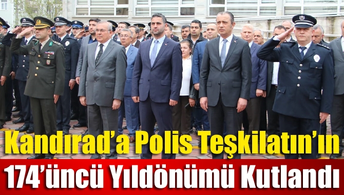 Kandıra İlçe Emniyet Müdürlüğü, Polis Teşkilatı’nın 174’üncü kuruluş yıldönümü nedeniyle