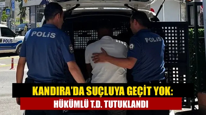 Hakkında 5 yıl 3 ay kesinleşmiş hapis cezası bulunan T.D.,